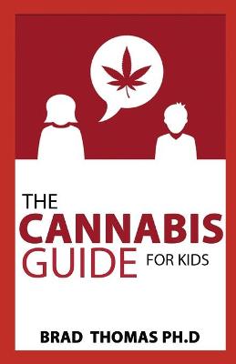 The Cannabis Guide For Kids