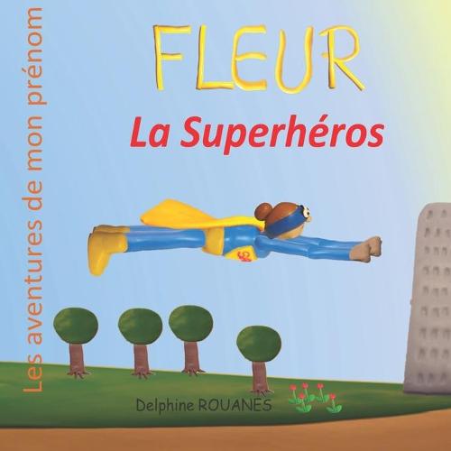 Fleur la Superhéros
