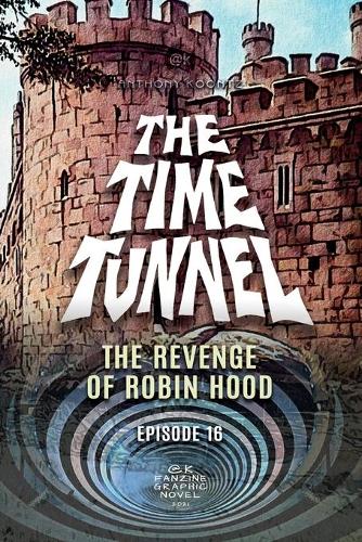 The Time Tunnel - The Revenge of Robin Hood