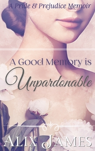 A Good Memory is Unpardonable