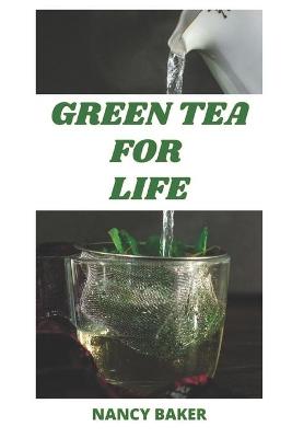 Green Tea for Life