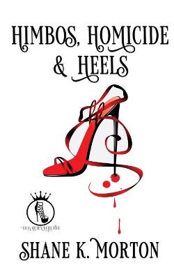 Himbos, Homicide and Heels