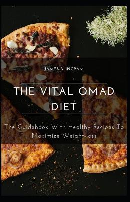 The Vital OMAD Diet