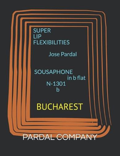 SUPER LIP FLEXIBILITIES Jose Pardal SOUSAPHONE in b flat N-1301 b