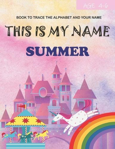 This is my name Summer