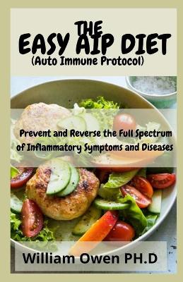 THE EASY AIP DIET (Auto Immune Protocol)