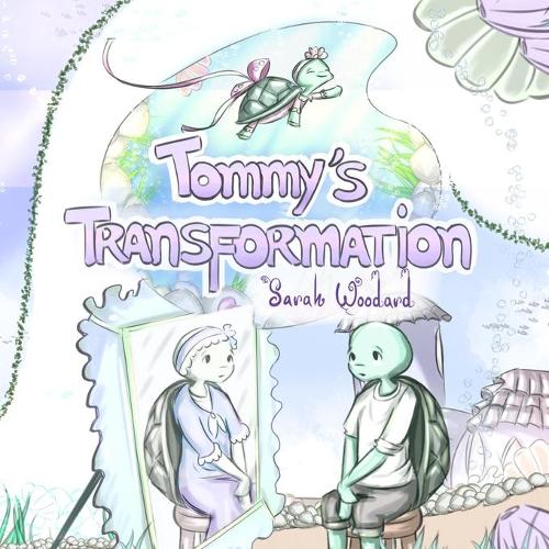 Tommy's Transformation
