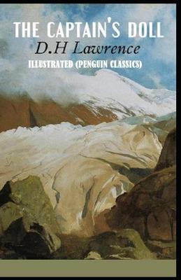 The Captains Doll By David Herbert Lawrence Illustrated (Penguin Classics)