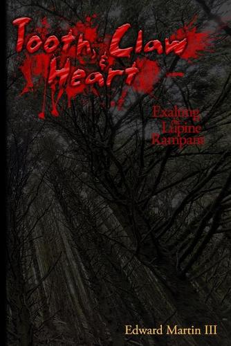 Tooth, Claw, & Heart