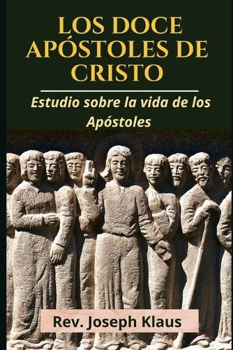 Los Doce Apóstoles de Cristo