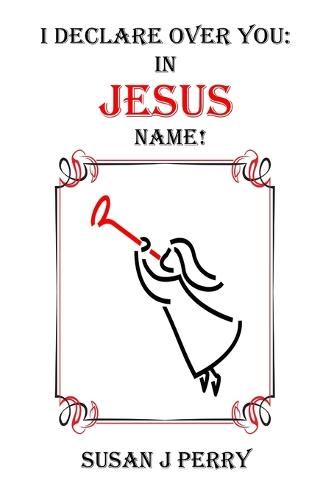 I Declare Over You