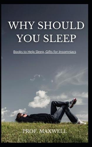 Why Should You Sleep