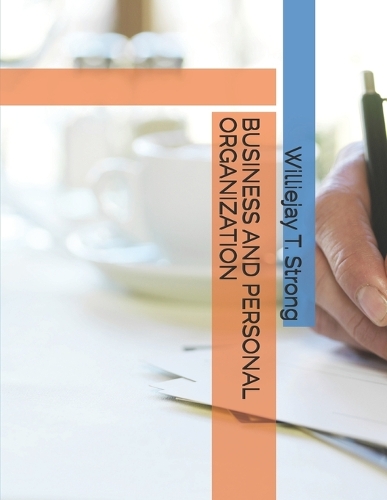 Business and Personal Organization