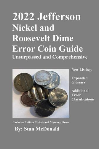 2022 Jefferson Nickel and Roosevelt Dime Error Coin Guide