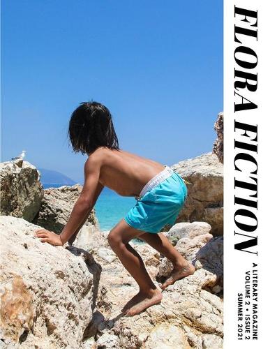 Flora Fiction Literary Magazine Summer 2021