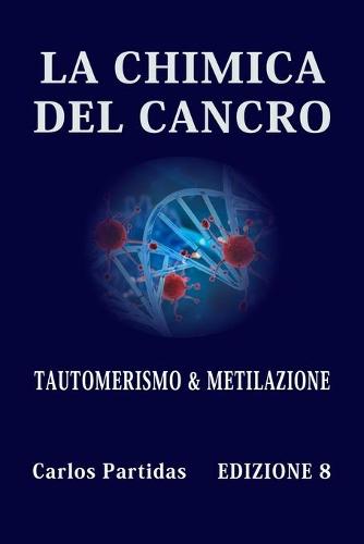 La Chimica del Cancro