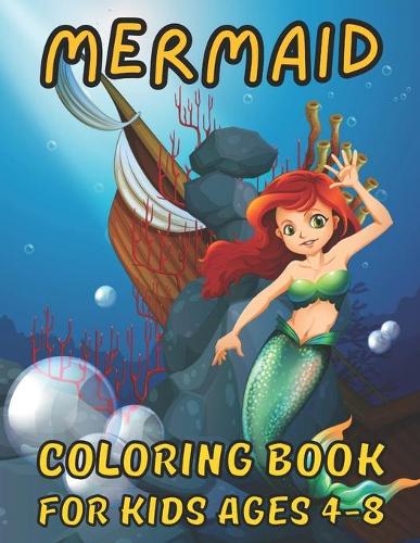 Mermaid Coloring Book For Kids Ages 4-8