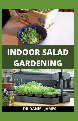 Indoor Salad Gardening