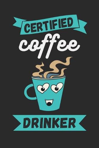 Certified coffee drinker