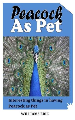 Peacock as Pet
