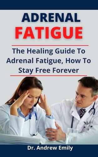 Adrenal Fatigue