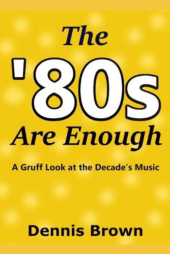 The '80s Are Enough