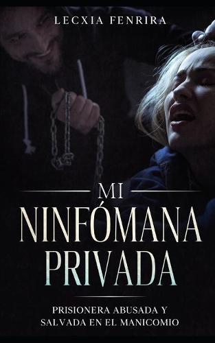 Mi Ninfomana Privada