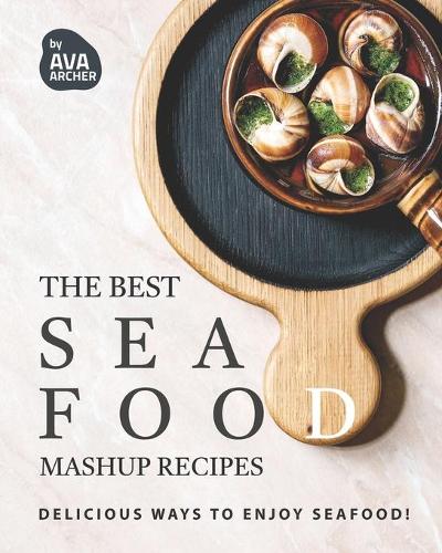 The Best Seafood Mashup Recipes
