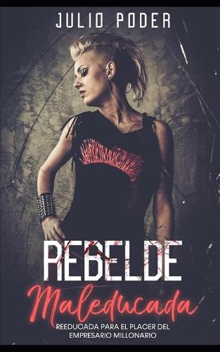 Rebelde Maleducada