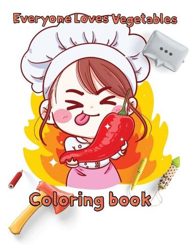 Everyone Loves Vegetables Coloring book