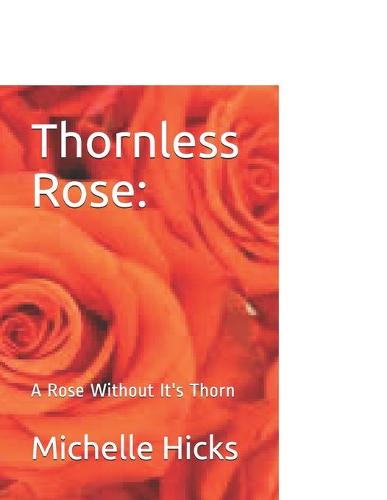 Thornless Rose
