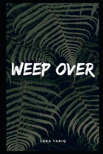 Weep Over