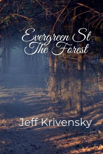Evergreen St The Forest