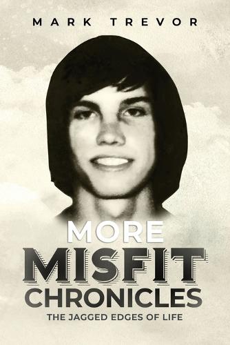 More Misfit Chronicles