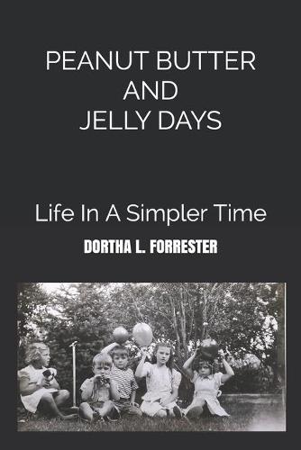 Peanut Butter and Jelly Days