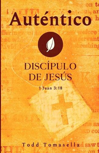 Auténtico Discípulo de Jesús