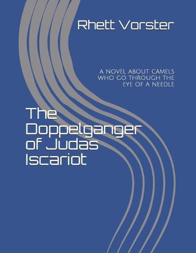 The Doppelganger of Judas Iscariot