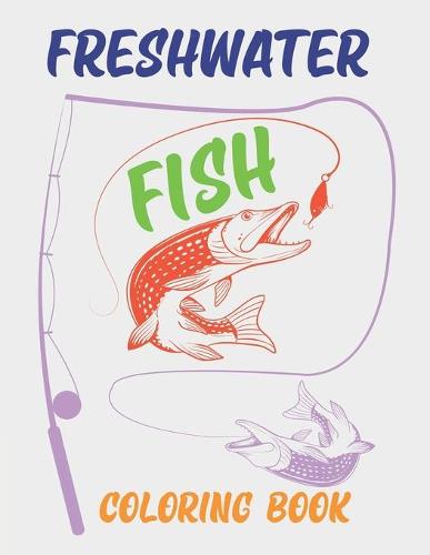 Freshwater Fish Coloring Book
