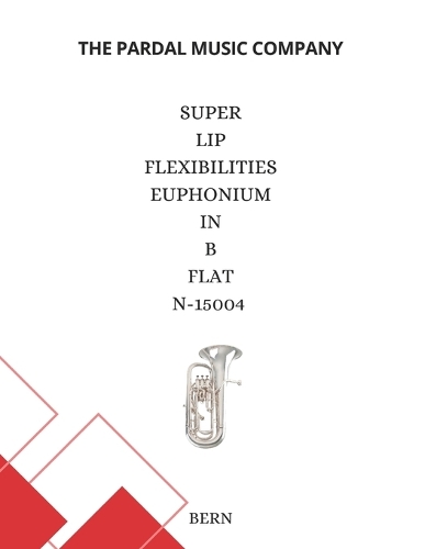 SUPER LIP FLEXIBILITIES EUPHONIUM in b flat N-15004