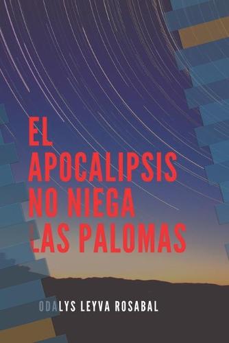 El apocalipsis no niega las palomas