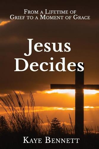 Jesus Decides