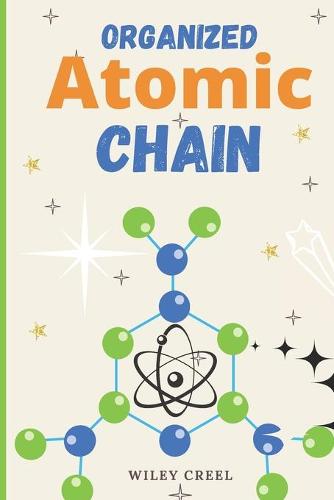 Organized Atomic Chain