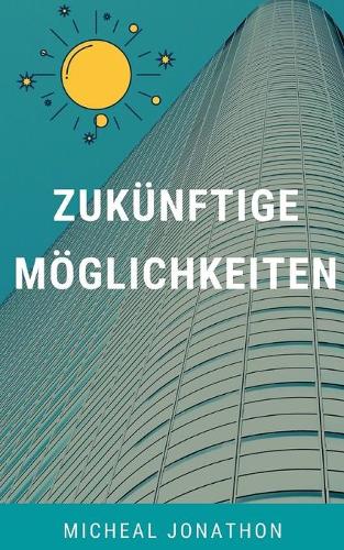 Zukünftige Möglichkeiten