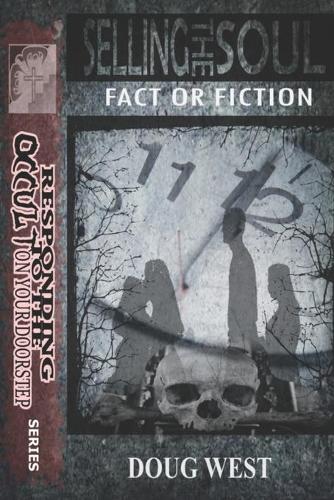 Selling the Soul- Fact or Fiction