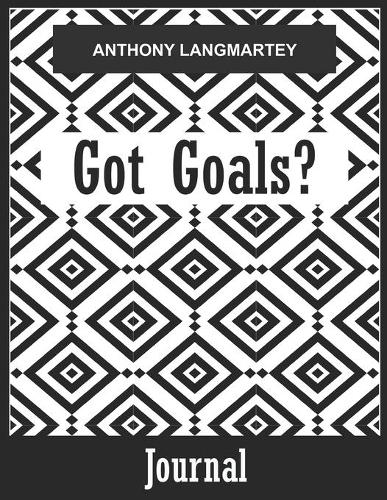 Got Goals Journal