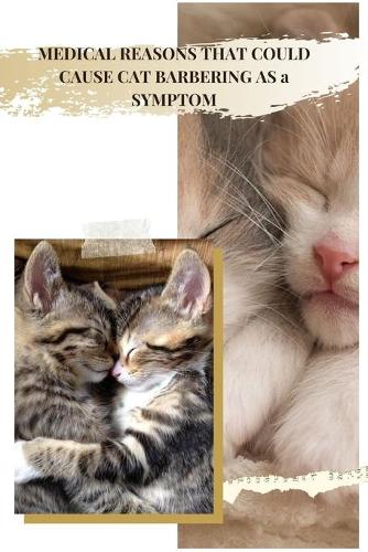 Medical Reasons That Could Cause Cat Barbering as а Symptom