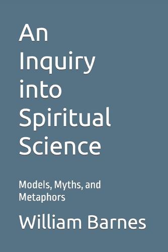 An Inquiry into Spiritual Science