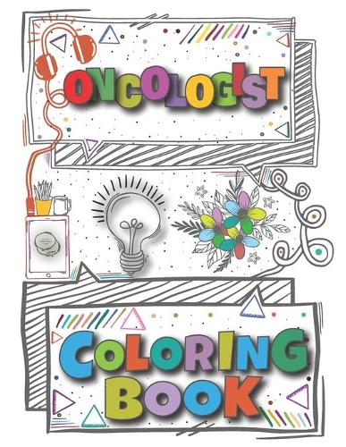 Oncologist Coloring Book