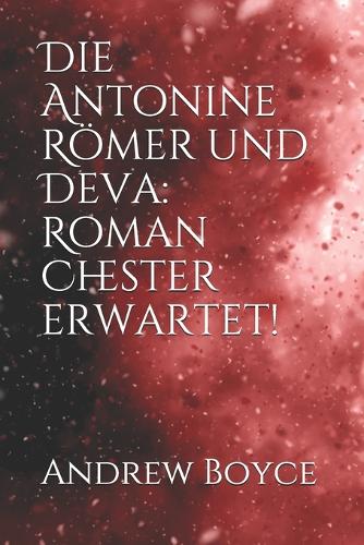 Die Antonine Römer und Deva