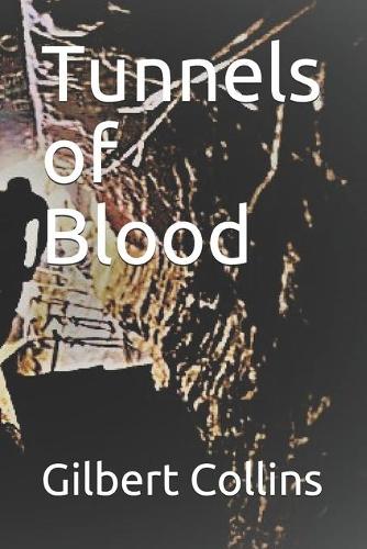 Tunnels of Blood